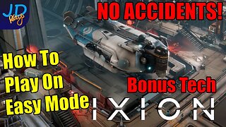 How to play IXION on Easy mode 🚀 No Accidents & Bonus Starting Tech - New Player Guide, Tutorial