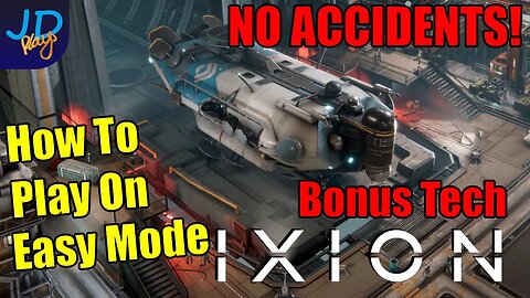 How to play IXION on Easy mode 🚀 No Accidents & Bonus Starting Tech - New Player Guide, Tutorial