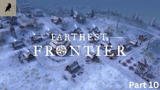 Conquer the Frontier: Exploring Farthest Frontier V 0.9.1 (Part 10)