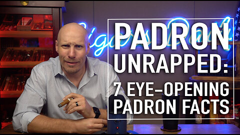 Padron Unwrapped: 7 Eye Opening Padron Facts for Aficionados