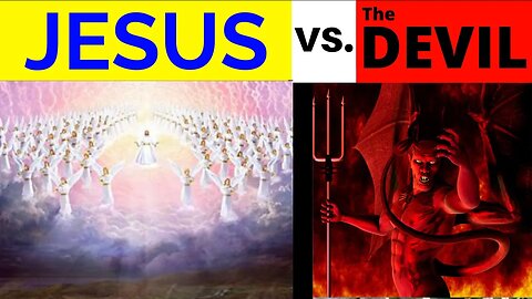 Jesus vs. The Devil (Light vs. Darkness)