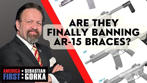 Are they finally Banning AR-15 Braces? Alex Bosco with Sebastian Gorka on AMERICA First