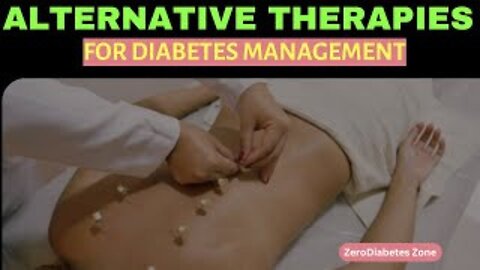 Exploring Alternative Therapies for Diabetes Management | ZeroDiabetes Zone