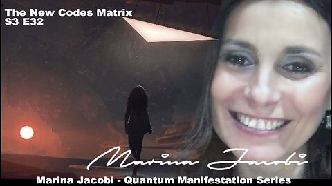 Season 3 - Marina Jacobi - The New Codes Matrix S3 E32 / Q&A