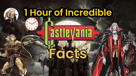 1 Hour of Incredible Facts About Castlevania!