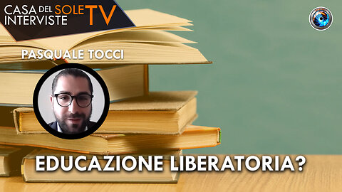 Pasquale Tocci: educazione liberatoria?