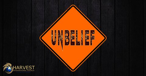 Manifestation Of Unbelief