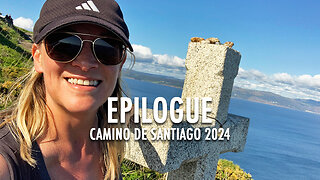 EPILOGUE: Camino de Santiago (2024)