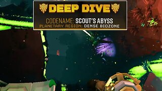 Scout's Abyss - Deep Dive - Solo - Deep Rock Galactic