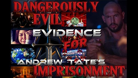 Dangerously Evil Evidence for Andrew Tate's Imprisonment. VOL.1-CHAPTER-1