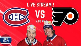 LIVE STREAM Canadiens vs Flyers with Habs Fan TV !