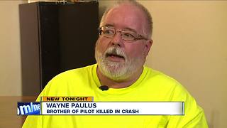 The brother of pilot killed in crash speaks out