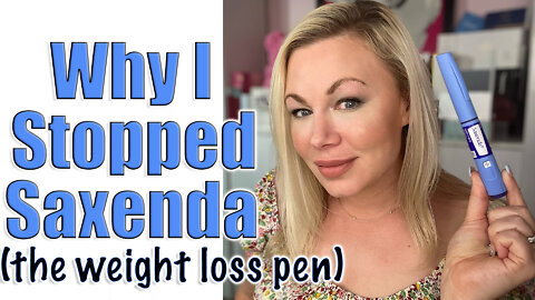 Why I Stopped Saxenda (the weight loss pen) | Code Jessica10 saves you Money at All Approved Vendors