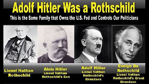 The Corbett Report: Hitler was a Rothschild, backed by the Central Banks! 🪖卐🏦✡️