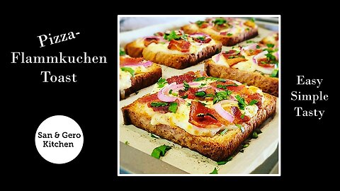 Amazingly Easy Pizza-Flammkuchen Toast Recipe