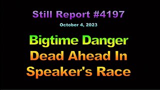 Bigtime Danger Dead Ahead in Speaker’s Race, 4197