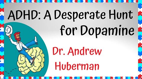 Andrew Huberman on Dopamine Levels in People with ADHD