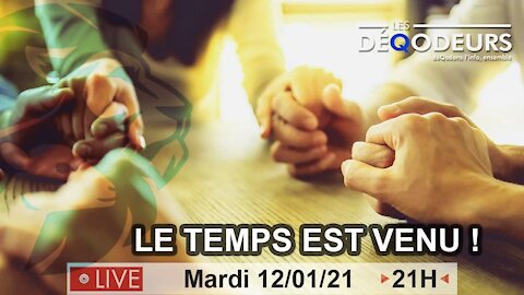 Le Temps Est Venu !!! integrale (live du 12 janvier )