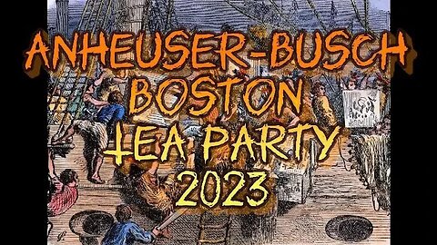 Anheuser-Busch Boston Tea Party's Itself 4K