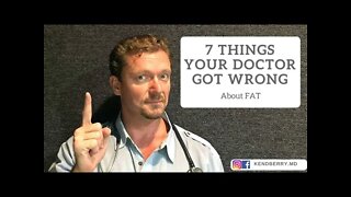 7 Things Your Doctor got WRONG about Fat