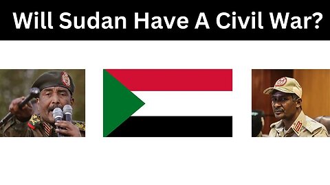 Will Sudan Have a Civil War?