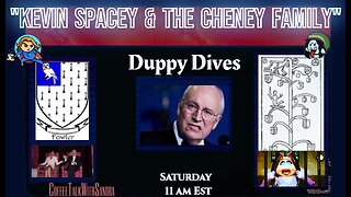 Kevin Spacey & The Cheney Family l Duppy Dives | Sandra & Duppy 11:00 am EST