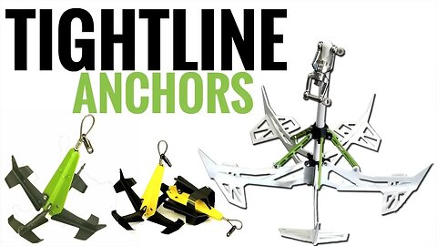 NEW: Tightline Anchors For Kayaks, Paddleboards, & More!