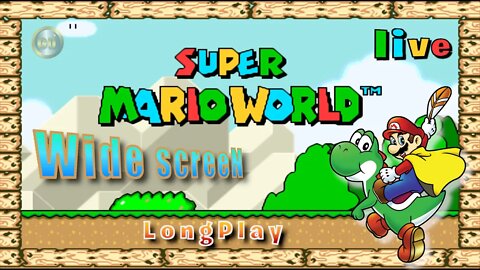 [🔴Live] Super Mario World Wide Screen [longplay]