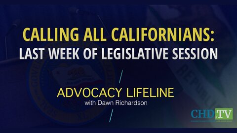 Calling All Californians — Last Week of Legislative Session