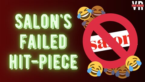 SALON Hit-Piece Is Hilariously Oblivious And Backfires - My Take