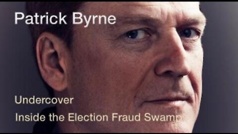 02/23/2021 Patrick Byrne The Deep Rig Book Interview How Election Fraud Cost Trump White House