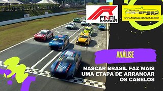 NASCAR BRASIL FAZ MAIS UMA ETAPA DE ARRANCAR OS CABELOS | R FINAL PODCAST | ANÁLISE
