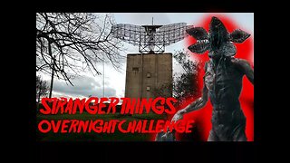 ABANDONED MILITARY BASE - STRANGER THINGS REAL LIFE EVENTS INSPIRED OVERNIGHT CHALLENGE