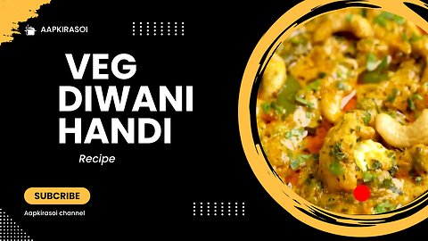 VEG DIWANI HANDI RECIPE | SUBZ DIWANI HANDI | VEG HANDI RECIPE