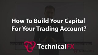 How To Build Your Capital For Your Trading Account?