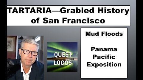 TARTARIA - The Grabled History of San Francisco