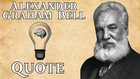 Preparation: The Key to Success - Alexander Graham Bell
