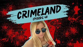 Crimeland Episode48