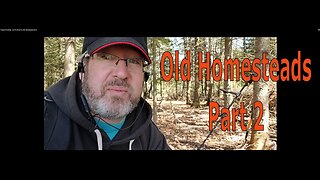 Treasure Hunting - On The Hunt For Old Homesteads Part 2