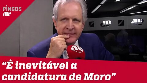 Augusto Nunes: Complô não afasta Moro da eleição