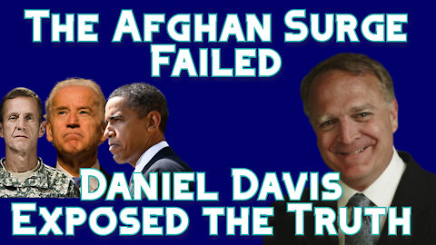 Daniel L. Davis Told Americans the Hard Truth About the Afghan Surge