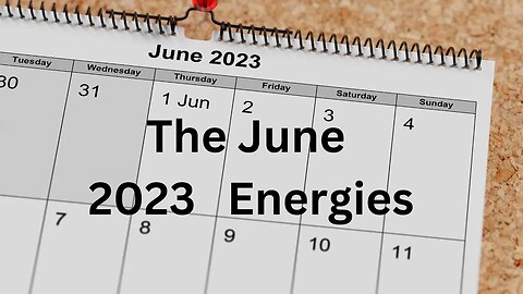 The June 2023 Energies ∞The 9D Arcturian Council, Channeled by Daniel Scranton 05-31-23