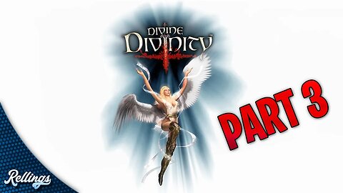 Divine Divinity (PC) Playthrough | Part 3 (No Commentary)