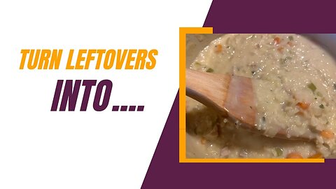 2 Ways to use Leftovers \ Week 4 No Grocery Store