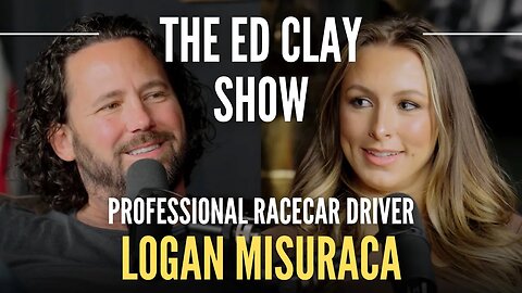 Logan Misuraca - NASCAR Goals, Motorsports Racing, Women in Sports - The Ed Clay Show Ep 28