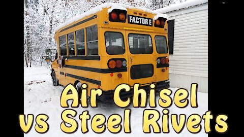 Bus Conversion "Snapshot Video" of Air Chisel vs Steel Rivets