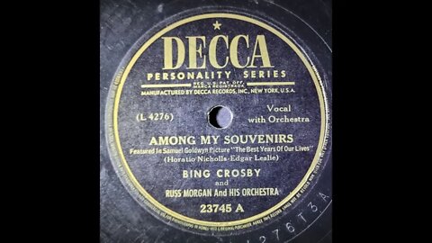 Bing Crosby, Russ Morgan and His Orchestra - Among My Souvenirs