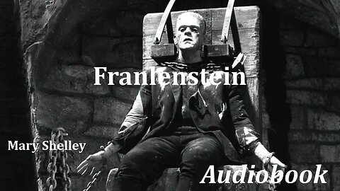 READ ALONG with Chapter 22 of Frankenstein by Mary Shelley
