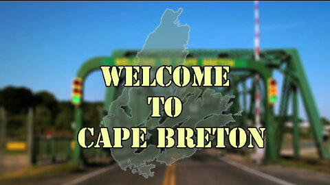 Welcome To Cape Breton - Episode 1 - Welcome Home