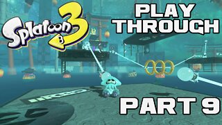 💦🔫🦑 Splatoon 3 - Part 9 - Nintendo Switch Playthrough 💦🔫🦑 😎Benjamillion